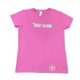Women's Trust In Him Tee (Pink)